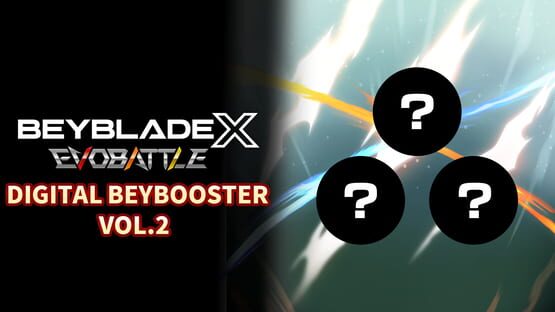 Beyblade x Evobattle: Digital Beybooster Vol. 2 - Artwork 1