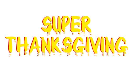 Super Thanksgiving official artwork 2