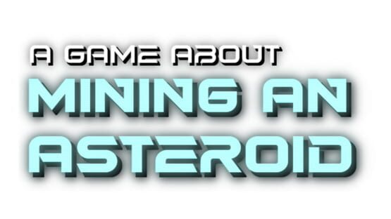A Game About Mining an Asteroid official artwork 2