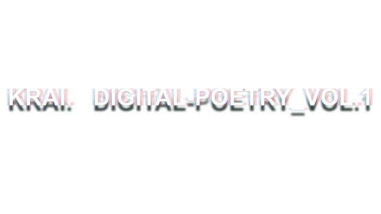 Krai. Digital-Poetry Vol. 1 official artwork 2
