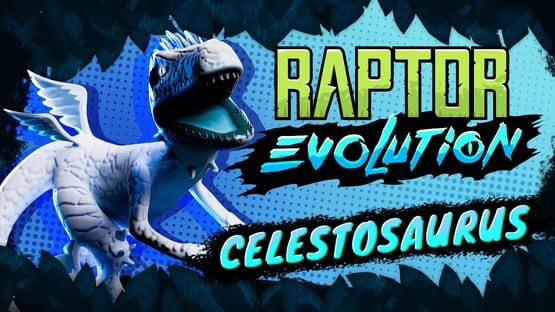 Raptor Evolution: Celestosaurus official artwork 1
