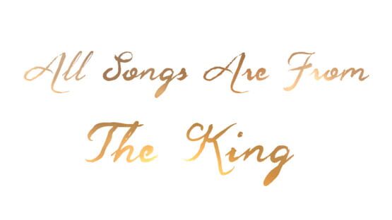 All Songs are From the King official artwork 1