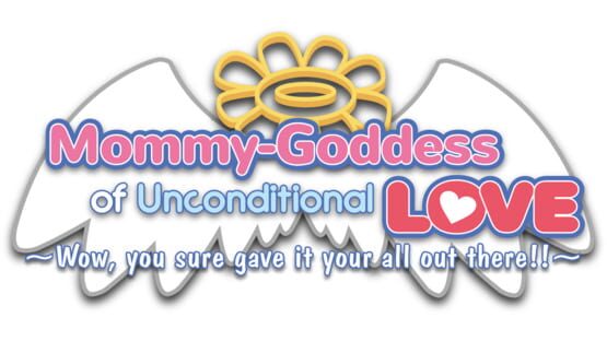 Mommy-Goddess of Unconditional Love ~Wow, You Sure Gave It Your All Out There!~ screenshot 3