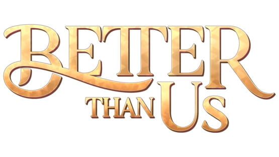 Better Than Us official artwork 2