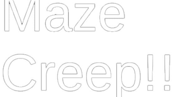 Maze Creep!! official artwork 2