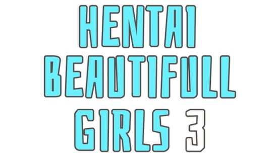 Hentai beautiful girls 3 screenshot 1