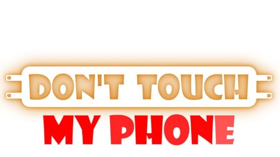 Don't Touch My Phone gameplay screenshot