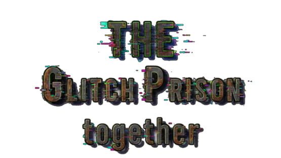 The Glitch Prison Together official artwork 1
