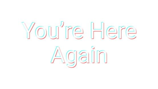 You’re Here Again official artwork 2