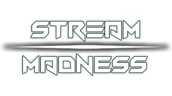 Stream Madness official artwork 1