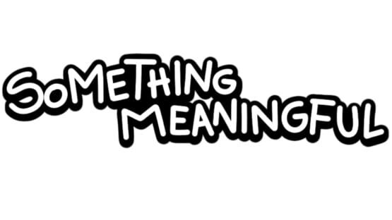 Something Meaningful official artwork 2