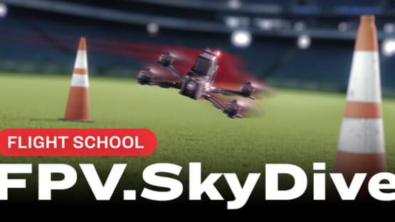FPV SkyDive: FPV Drone Simulator - Flight School official artwork 1