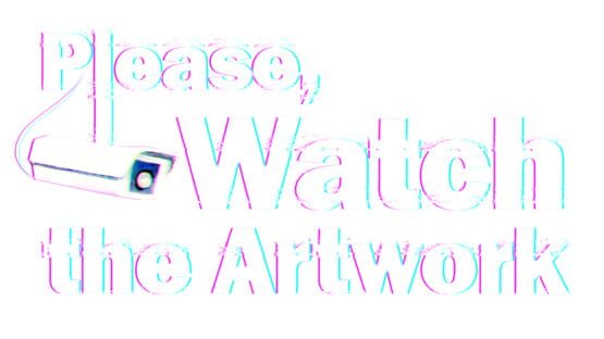 Please, Watch the Artwork official artwork 2