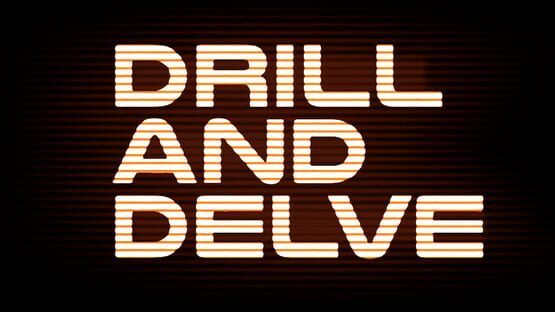 Drill and Delve official artwork 3