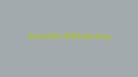 Zombie Blitzkrieg official artwork 1