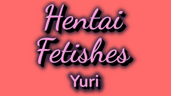 Hentai Fetishes: Yuri screenshot 2