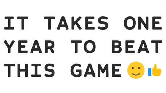 It Takes One Year To Beat This Game gameplay screenshot