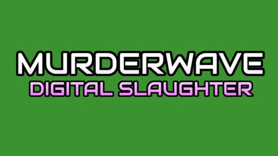 Murderwave: Digital Slaughter official artwork 1