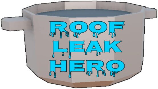 Roof Leak Hero official artwork 2