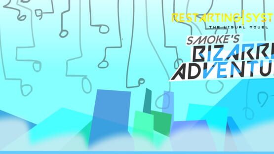 Restarting Systems: Smoke's Bizarre Adventure gameplay screenshot