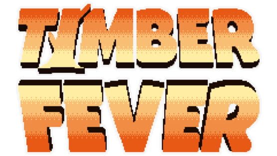 Timber Fever official artwork 2