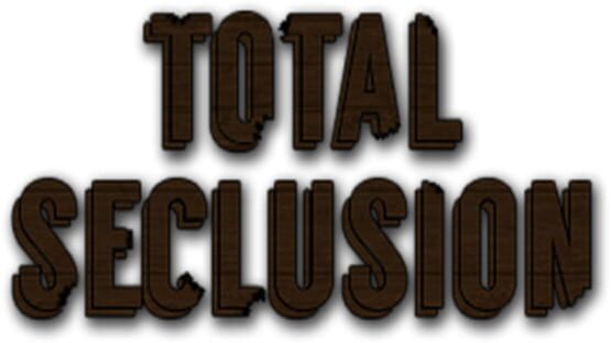 Total Seclusion gameplay screenshot