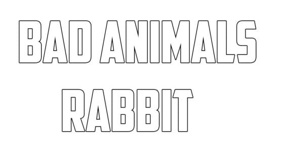 Bad animals: Rabbit official artwork 2