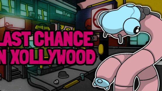 Last Chance in Xollywood official artwork 1