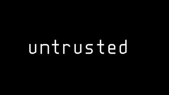 Untrusted — 2