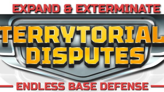 Expand & Exterminate: Terrytorial Disputes - Endless Base Defense official artwork 2