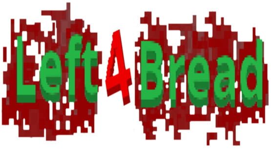 Left 4 Bread official artwork 2