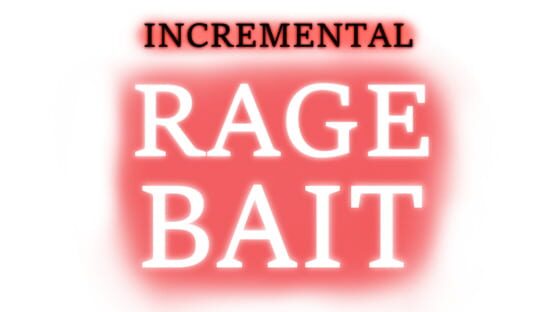 Incremental Ragebait official artwork 3
