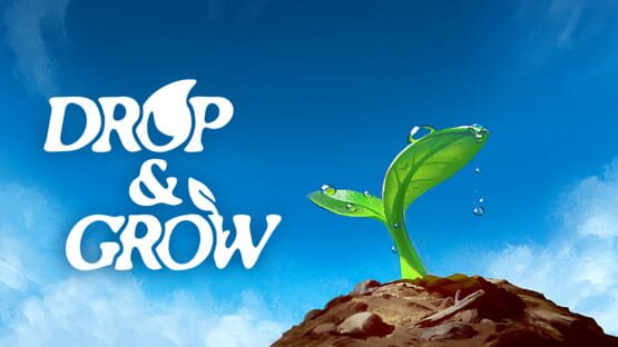 Drop and Grow official artwork 2