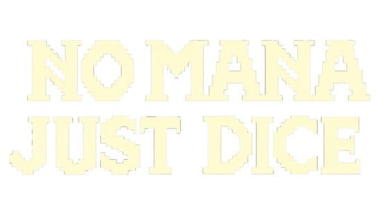 No Mana, Just Dice official artwork 2