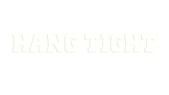 Hang Tight official artwork 2