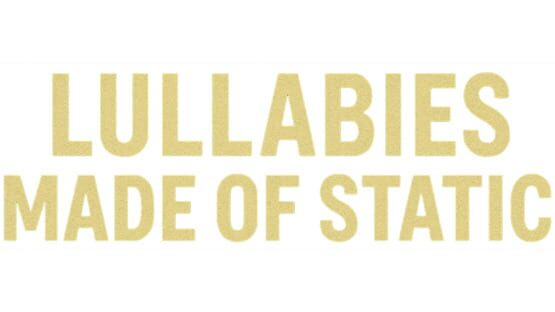 Lullabies Made of Static official artwork 5
