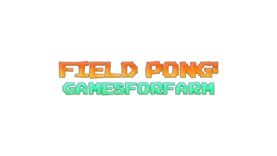 Field Pong: Gamesforfarm official artwork 2