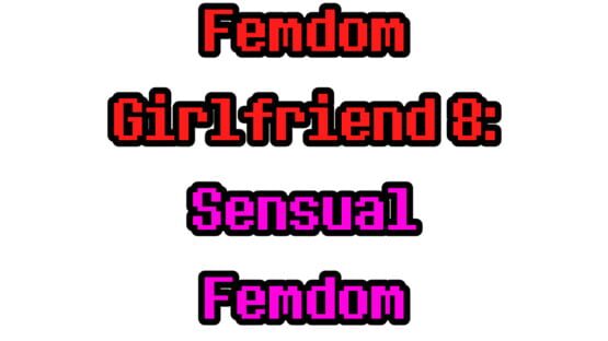 Femdom Girlfriend 8: Sensual Femdom screenshot 2