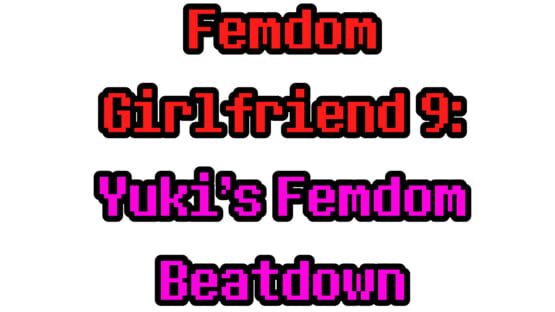Femdom Girlfriend 9: Yuki's Femdom Beatdown screenshot 3