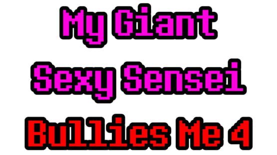 My Giant Sexy Sensei Bullies Me 4 gameplay screenshot