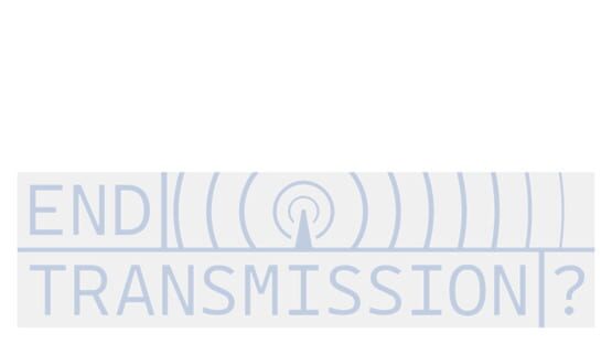 End Transmission? official artwork 1