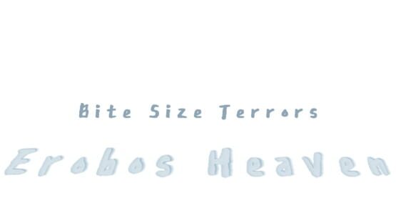 Bite Size Terrors: Erobos Heaven gameplay screenshot