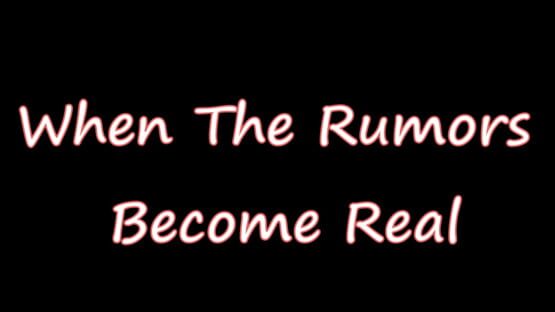 When The Rumors Become Real official artwork 2