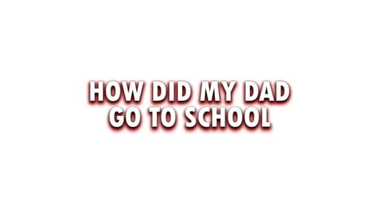 How Did My Dad Go to School official artwork 2