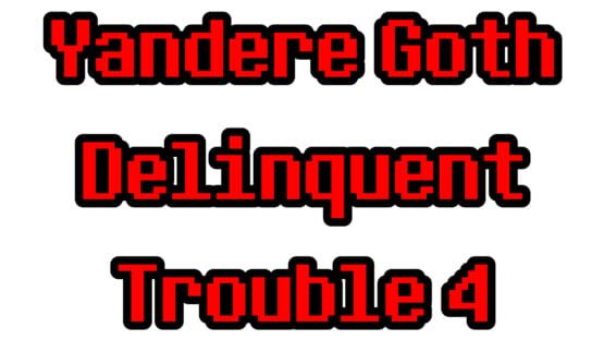Yandere Goth Delinquent Trouble 4 screenshot 2