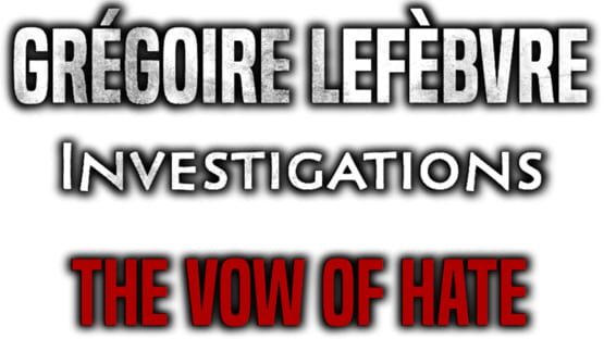 Grégoire Lefèbvre Investigations: The Vow of Hate official artwork 2