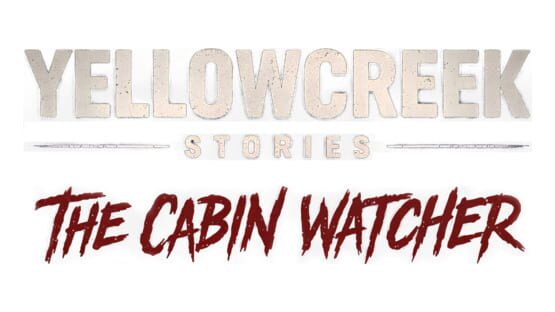 Yellowcreek Stories: The Cabin Watcher - Artwork 6