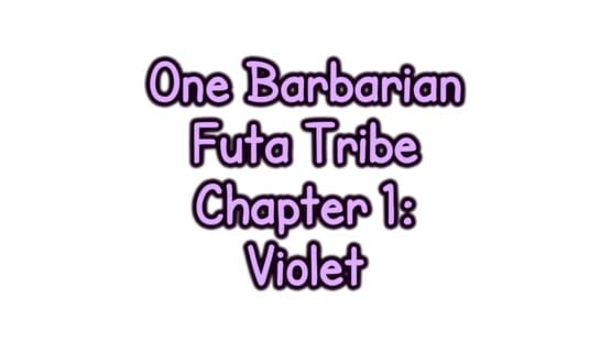 One Barbarian Futa Tribe Chapter 1: Violet screenshot 2