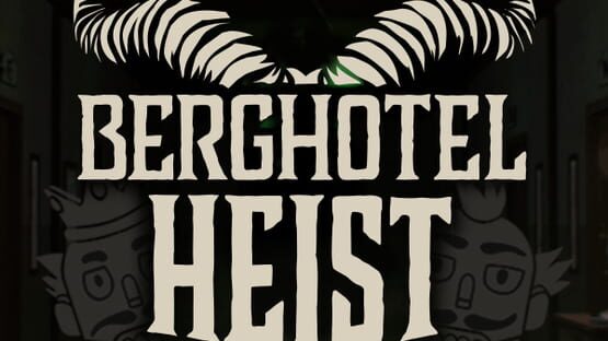 Berghotel Heist official artwork 3