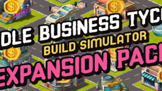 Idle Business Tycoon: Build Simulator - Expansion Pack 3 gameplay screenshot